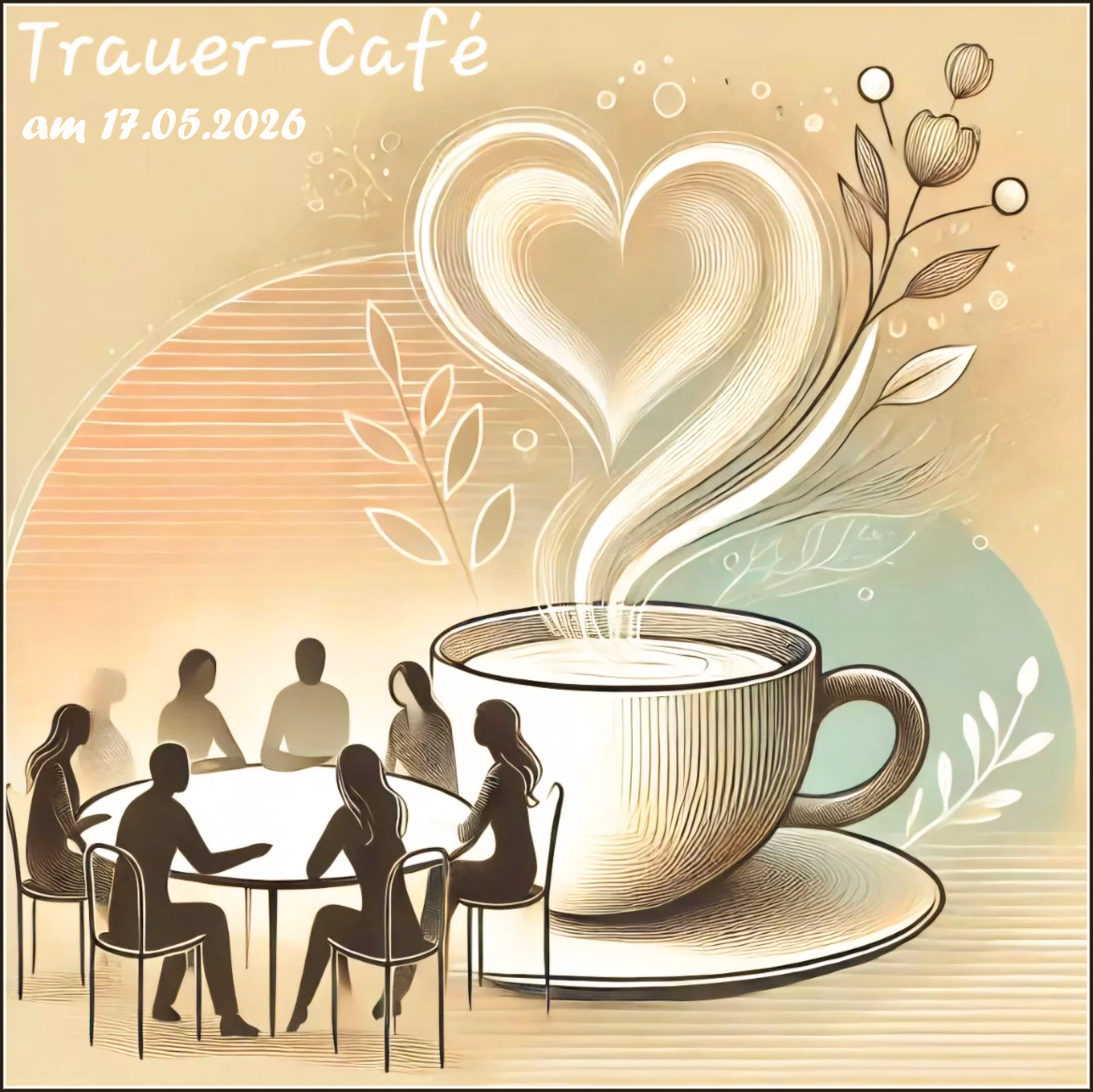 Trauer Café 17.05.26